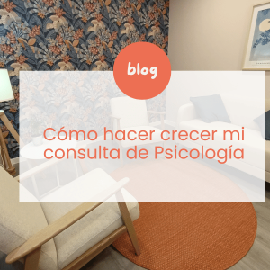 Cómo hacer crecer mi consulta